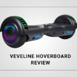 VEVELINE HOVERBOARD REVIEW