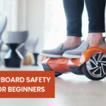 Hoverboard Safety Tips for Beginners